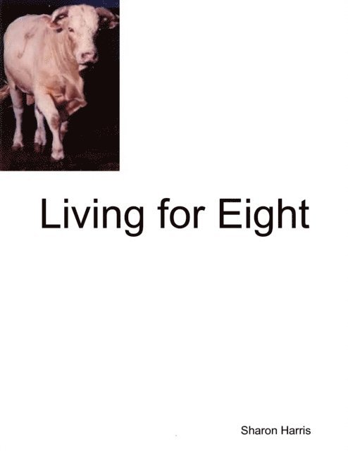 Sharon Harris - Living for Eight, E-bok