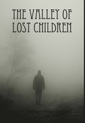 The Valley of Lost Children