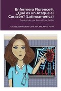 Enfermera Florence(R), Qu es un Ataque al Corazn? (Latinoamrica)