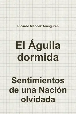 Ricardo Méndez Aranguren - Águila dormida, Häftad. Tillgänglighet: Lägg i varukorg