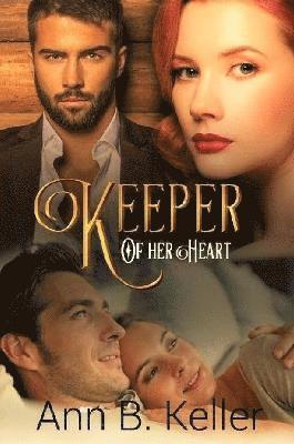 Ann B. Keller - Keeper of Her Heart, Häftad