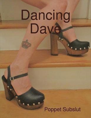Poppet Subslut - Dancing Dave, E-bok. Tillgänglighet: Lägg i varukorg