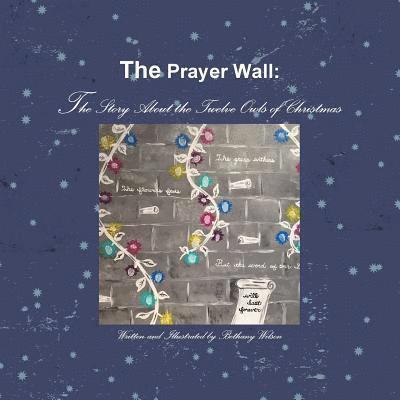 Bethany Wilson - Prayer Wall: the Story About the Twelve Owls of Christmas, Häftad