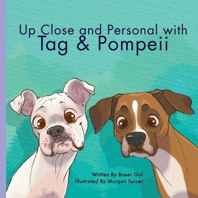 Boxer Girl - Up Close and Personal with Tag & Pompeii, Häftad