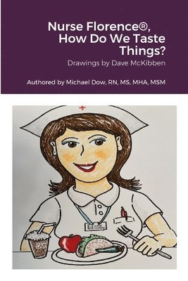 Nurse Florence(R), How Do We Taste Things?