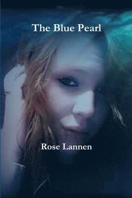 Rose Lannen - Blue Pearl, Häftad. Tillgänglighet: Lägg i varukorg