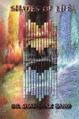 Shamenaz Bano - Shades of Life, Häftad