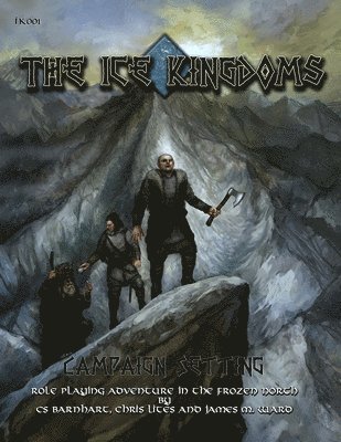 C S Barnhart - Ice Kingdoms Campaign Setting, Häftad. Tillgänglighet: Lägg i varukorg