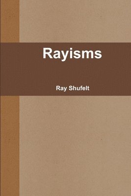 Ray Shufelt - Rayisms, Häftad. Tillgänglighet: Lägg i varukorg