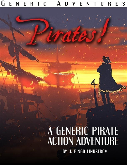 J. Pingo Lindstrom - Generic Adventures: Pirates!, E-bok