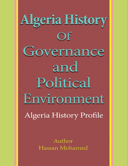 Hassan Mohamed - Algeria History of Governance and Political Environment, E-bok