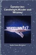 Camdor Inn: Candlelight,Murder and Whiskey
