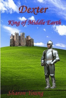 Sharon Young - Dexter - King of Middle Earth, Häftad
