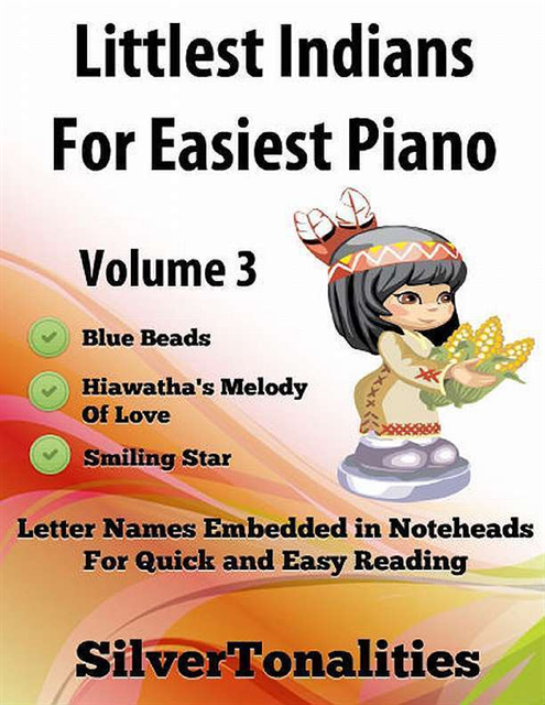 Silver Tonalities - Littlest Indians For - Easiest Piano Volume 3, E-bok