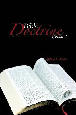 Milton Jones - Bible Doctrine Volume Two, Häftad