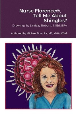 Michael Dow - Nurse Florence(R), Tell Me About Shingles?, Häftad