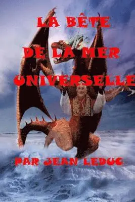 Jean Leduc - B[ete de la Mer Universelle, Häftad. Tillgänglighet: Lägg i varukorg