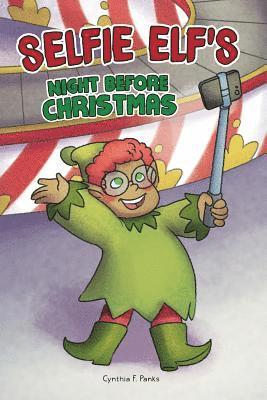 Cynthia F Panks - Selfie Elf's Night Before Christmas, Häftad. Tillgänglighet: Lägg i varukorg