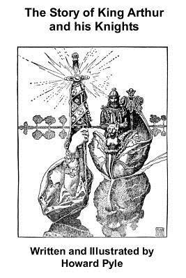 Howard Pyle - Story of King Arthur and his Knights, Häftad