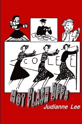 Judy Lee - HOT FLASH BFFs, Häftad. Tillgänglighet: Lägg i varukorg