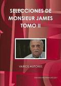 Selecciones de Monsieur James Tomo II