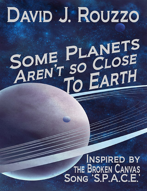 David J. Rouzzo - Some Planets Aren't So Close to Earth, E-bok