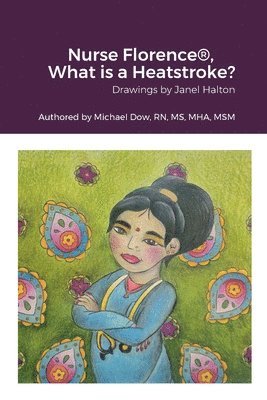 Nurse Florence(R), What is a Heatstroke?