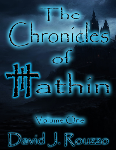 David J. Rouzzo - Chronicles of Hathin Volume One, E-bok