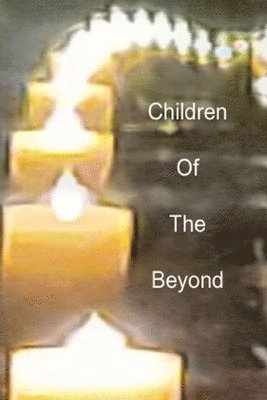 Triece Bartlett - Children Of The Beyond, Häftad. Tillgänglighet: Tillfälligt slut