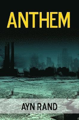 Ayn Rand - Anthem, Häftad