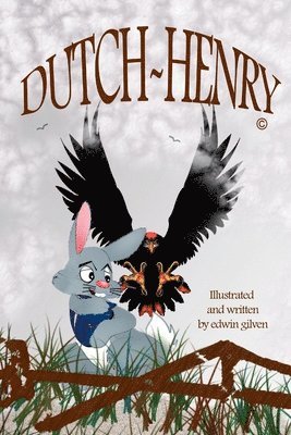 Edwin Gilven - Dutch-Henry, Häftad. Tillgänglighet: Lägg i varukorg