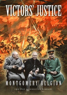 Montgomery Belgion - Victors' Justice, Häftad