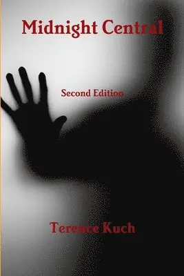 Terence Kuch - Midnight Central 2D Ed, Häftad. Tillgänglighet: Lägg i varukorg