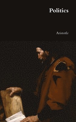 Aristotle - Politics, Inbunden