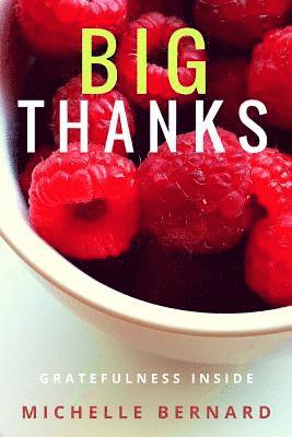 Michelle Bernard - Big Thanks, Häftad