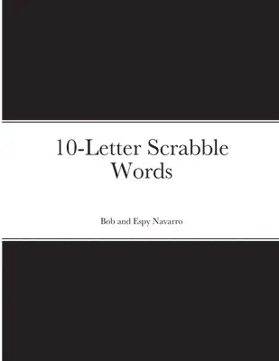 Bob and Espy Navarro - 10-Letter Scrabble Words, Häftad. Tillgänglighet: Lägg i varukorg