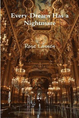 Rose Lannen - Every Dream Has a Nightmare, Häftad. Tillgänglighet: Lägg i varukorg