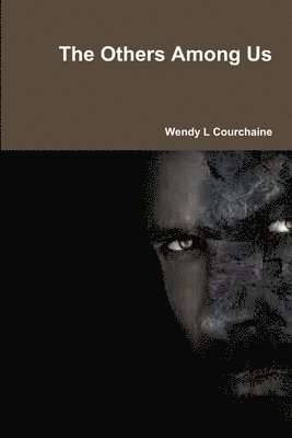 Wendy L Courchaine - Others Among Us, Häftad. Tillgänglighet: Lägg i varukorg