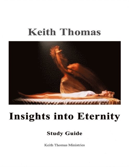 Keith Thomas - Insights Into Eternity Study Guide, E-bok