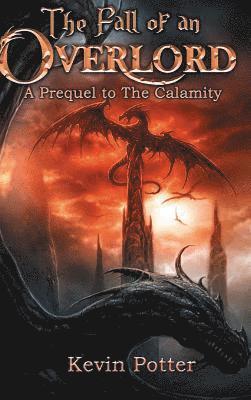 Kevin Potter - Fall of an Overlord, Inbunden