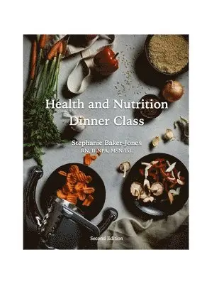 Health and Nutrition Dinner Class - Foodture