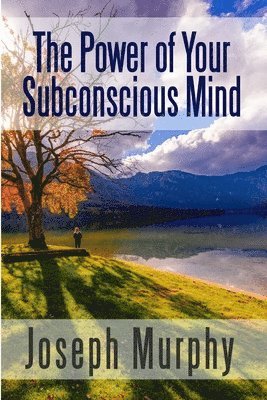Joseph Murphy - Power of Your Subconscious Mind, Häftad