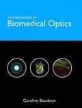 Fundamentals of Biomedical Optics