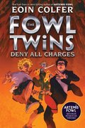 Fowl Twins Deny All Charges, The-A Fowl Twins Novel, Book 2