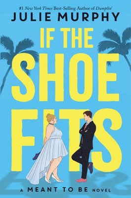 Julie Murphy - If the Shoe Fits, Häftad