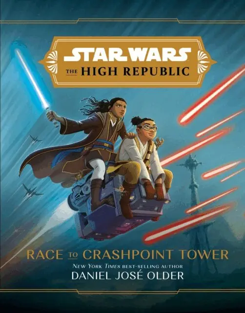 Daniel Jose Older - Star Wars: The High Republic: Race to Crashpoint Tower, E-bok. Tillgänglighet: Lägg i varukorg