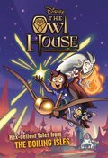 Owl House: Hex-Cellent Tales From The Boiling Isles