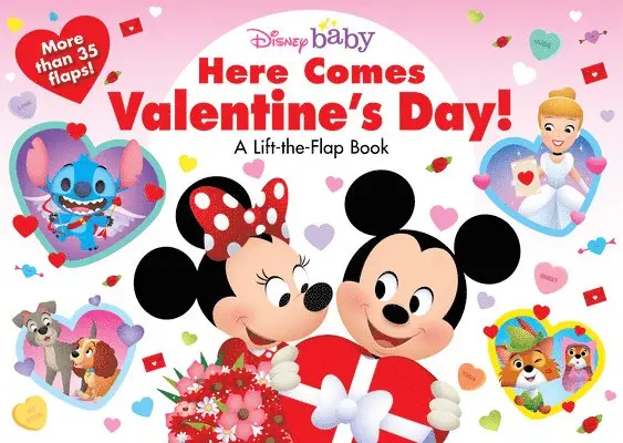 Disney Baby: Here Comes Valentine's Day!: A Lift-The-Flap Book