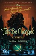Fate Be Changed: A Twisted Tale
