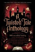 A Twisted Tale Anthology: A Twisted Tale